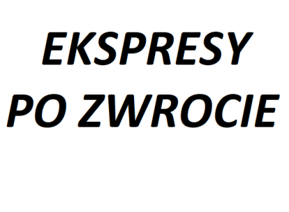EKSPRESY PO ZWROCIE